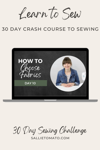 How to Choose Fabrics (Shopping Tips!) | Day 10 of 30 Day Challenge
