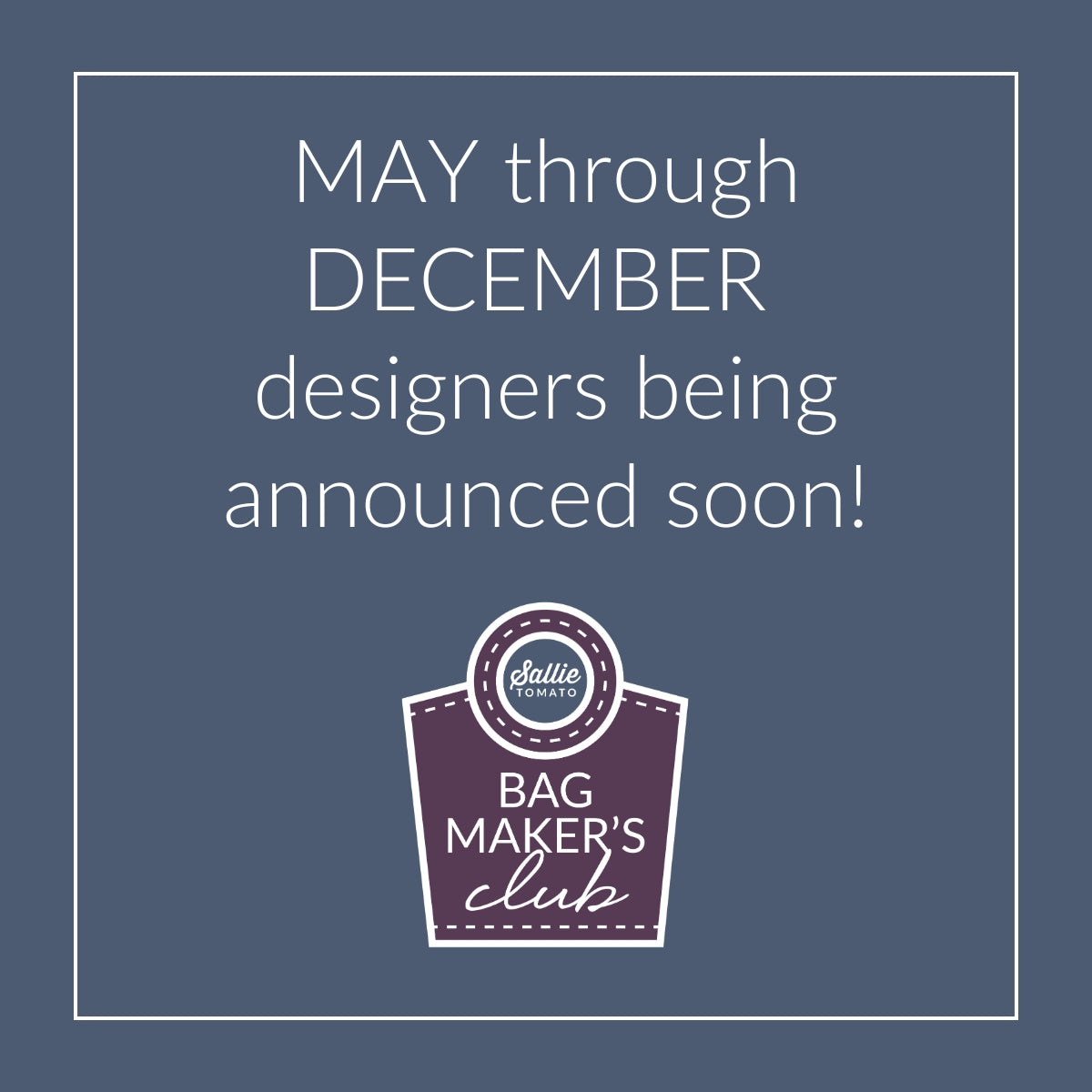 Bag Makers Club Monthly Subscription